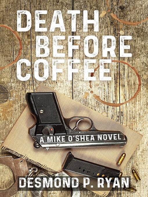 Title details for Death Before Coffee by Desmond P. Ryan - Available